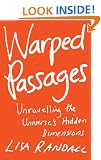Warped Passages: Unravelling the Universe's Hidden Dimensions