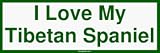 I Love My Tibetan Spaniel Bumper Sticker