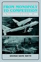 From Monopoly to Competition: The Transformations of Alcoa, 1888-1986