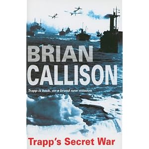 Trapp's Secret War  - Brian Callison