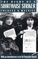 The Diary of a Shirtwaist Striker (Literature of American Labor)