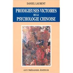 Prodigieuses victoires de la psychologie chinoise