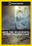National Geographic: Secret Yellowstone [DVD] [2008]