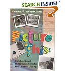 Click here to buy Picture This: Digital and Instant Photography Activities for Early Childhood Learning... by  Susan Entz and Sheri Lyn Galarza.