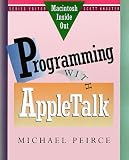 Programming with AppleTalk (Macintosh Inside Out)