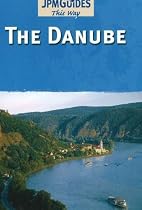 Danube: The Way Guide (This Way Travel Guides)