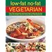 Low-fat No-fat Vegetarian: Over 150 Inspiring and Delicious Easy-to-make Step-by-step Recipes for Healthy Meat-free Meals