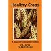 Healthy Crops: A New Agricultural Revolution
