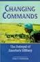 Changing Commands: The Betrayal of America's Military