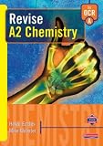 Revise A2 Chemistry: For OCR A (Revise AS)