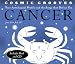 Cosmic Grooves-Cancer: Your Astrological Profile and the Songs that Define You (Cosmic Grooves)