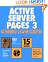 Active Server Pages 3 Weekend Crash Course (with CD-ROM)