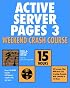 Active Server Pages 3 Weekend Crash Course (with CD-ROM)