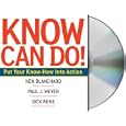 Know Can Do!: How to Put Learning Into Action