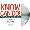 Know Can Do!: How to Put Learning Into Action