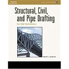 Structural, Civil and Pipe Drafting for CAD technicians (Delmar... by David L. Goetsch