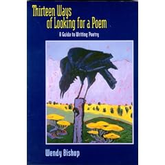 Thirteen Ways of Looking for a Poem: A Guide to Writing Poetry