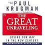 The Great Unraveling CD : Losing Our Way in the New Century
