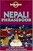 The Nepali Phrasebook by Mary Jo O'Rourke ISBN 1740591925