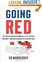 Going Red: The Two Million Voters Who Will Elect the Next President--and How Conservatives Can Win Them