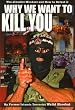 Why We Want to Kill You: The Jihadist Mindset and How to Defeat It