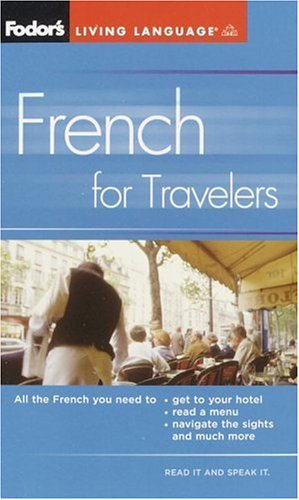 City Travel Guides Discounted  Books : Fodor's French for Travelers (Phrase Book), 3rd Edition
