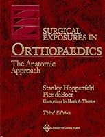 Surgical Exposures in Orthopaedics: The Anatomic Approach