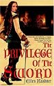 The Privilege of the Sword