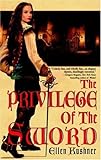 The Privilege of the Sword