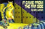 It Came from the Far Side