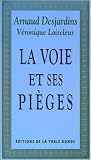 La voie et ses pièges