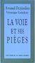 La Voie et ses pi�ges