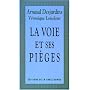 La voie et ses pi�ges