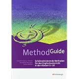 Method Guide: Sch�leraktivierende Methoden f�r den Englischunterricht in den Klassen 5 - 10von "Christine Grieser-Kindel"