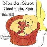 Nos Da, Smot/Good Night, Spot (Llyfr Bwrdd Bach Smot)