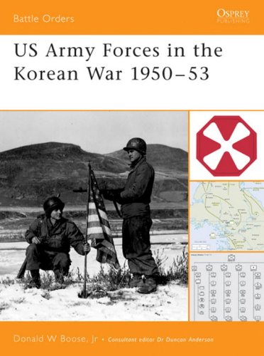 US Army Forces in the Korean War 1950-53 (Battle Orders)