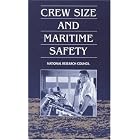 Click here to buy Crew Size and Maritime Safety: Committee on the Effect of Smaller Crews on... by National Research Council.
