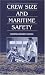 Book Crew Size and Maritime Safety: Committee on the Effect of Smaller Crews on Maritime Safety Marine Board Commission on Engineering and Technical Syst