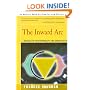 The Inward Arc: Healing in Psychotherapy and Spirituality