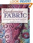 Transforming Fabric: Creative Ways to...