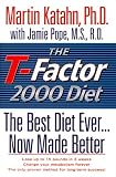 The T-Factor 2000 Diet: The Best Diet Ever, Now Made Better