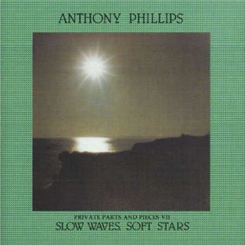 Anthony Phillips - Slow Waves, Soft Stars - Zortam Music