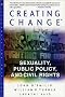 Creating Change: Sexuality, Public Policy, and Civil Rights (Stonewall Inn Editions) Creating Change: Sexuality, Public Policy, and Civil Rights (Stonewall Inn Editions)