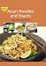 Image of Asian Noodles and Snacks: Easy, Delicious, and Fun (Learn to Cook Series)