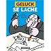Geluck se l�che. Textes et dessins impolis