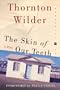 The Skin of Our Teeth: A Play (Perennial Classics)