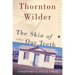 The Skin of Our Teeth: A Play (Perennial Classics)