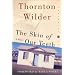 The Skin of Our Teeth: A Play (Perennial Classics)