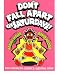 Don't Fall Apart on Saturdays! The Children's Divorce-Survival Book