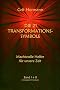Die 21 Transformations-Symbole - Machtvolle Helfer f�r unsere Zeit Band I+II
